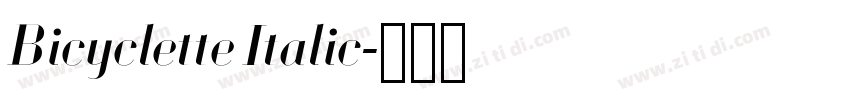 Bicyclette Italic字体转换 Bicyclette Italic字体转换